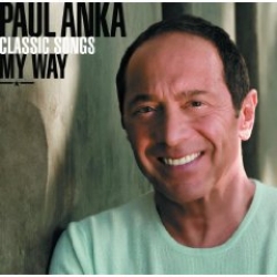 Paul Anka - My Way / Classic Songs